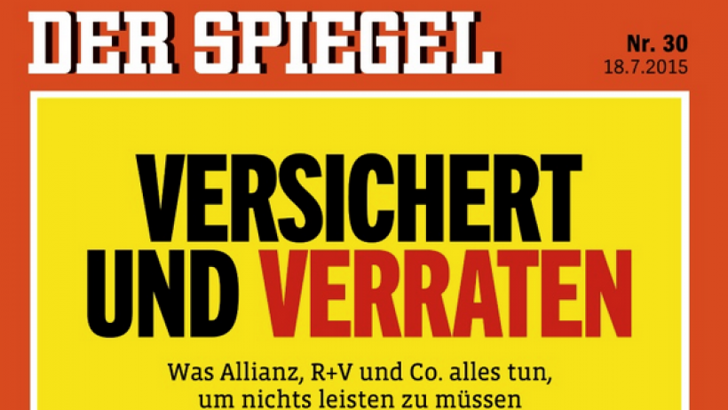 Versichert und verraten? Was der Spiegel den Versicherungen vorwirft - und wie die Branche sich verteidigt Versichert und verraten? Was der Spiegel den Versicherungen vorwirft - und wie die Branche sich verteidigt