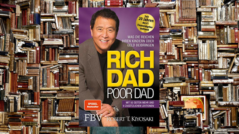 „Rich Dad Poor Dad: Was die Reichen ihren Kindern über Geld beibringen“ von Robert T. T. Kiyosaki (5x empfohlen)