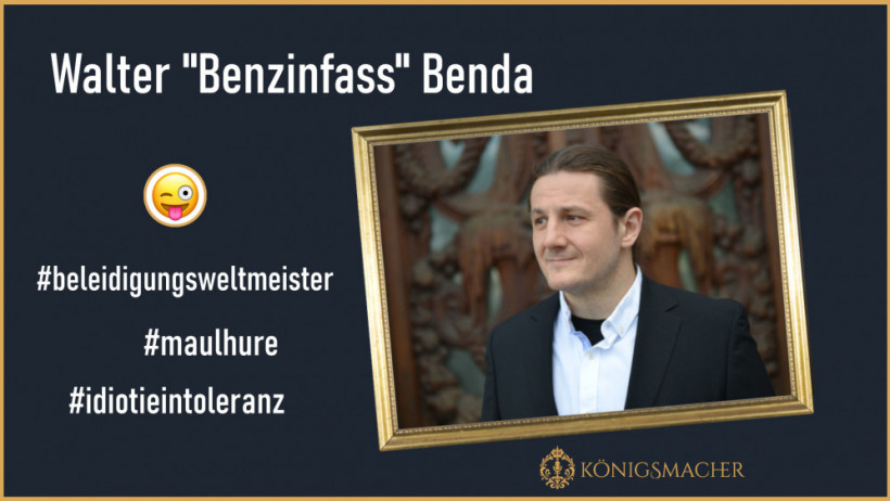 Walter „Benzinfass“ Benda (Versicherungsmakler)