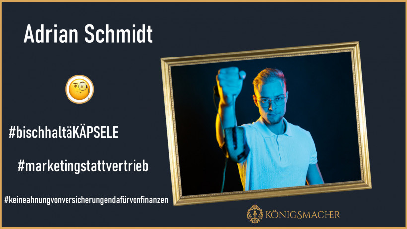 Adrian Schmidt (KÄPSELE)